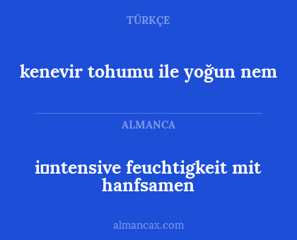 i̇ntensive feuchtigkeit mit hanfsamen - kenevir tohumu ile yoğun nem