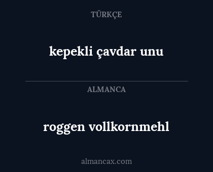 kepekli çavdar unu - roggen vollkornmehl