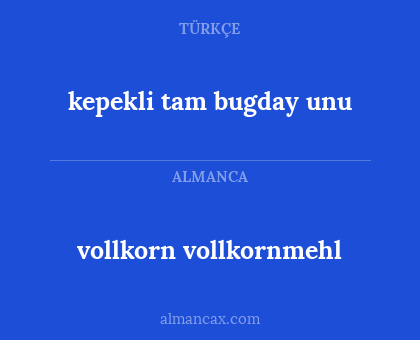 kepekli tam bugday unu - vollkorn vollkornmehl