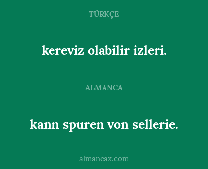 kann spuren von sellerie. - kereviz olabilir izleri.