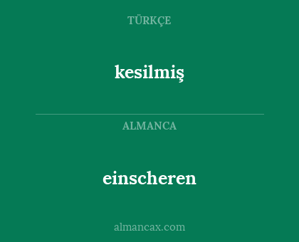 einscheren - kesilmiş