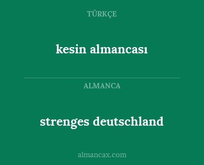 strenges deutschland - kesin almancası
