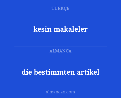 kesin makaleler - die bestimmten artikel
