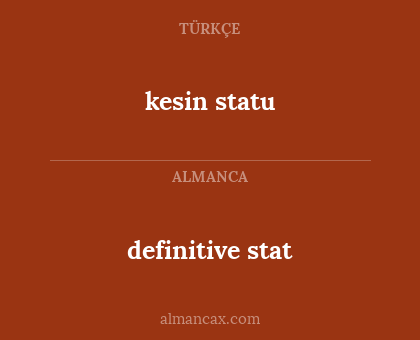 kesin statu - definitive stat