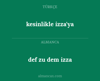 def zu dem izza - kesinlikle izza'ya