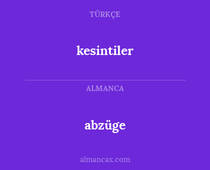 abzüge - kesintiler