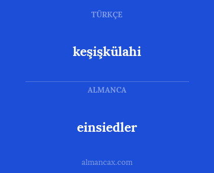 einsiedler - keşişkülahi