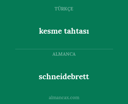 schneidebrett - kesme tahtası