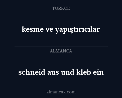 kesme ve yapıştırıcılar - schneid aus und kleb ein
