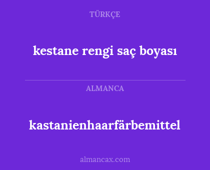 kastanienhaarfärbemittel - kestane rengi saç boyası