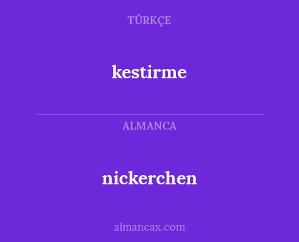 nickerchen - kestirme