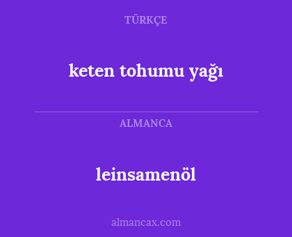 keten tohumu yağı - leinsamenöl