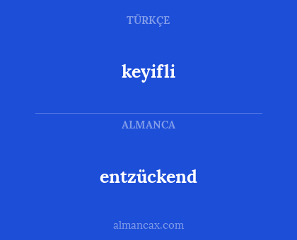 keyifli - entzückend