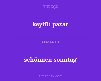 keyifli pazar - schönnen sonntag