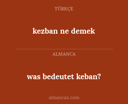 was bedeutet keban? - kezban ne demek