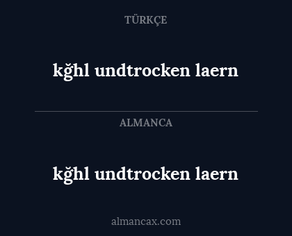 kğhl undtrocken laern - kğhl undtrocken laern