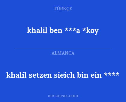 khalil setzen sieich bin ein **** - khalil ben ***a *koy