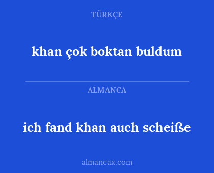 khan çok boktan buldum - ich fand khan auch scheiße