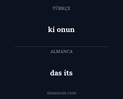 das its - ki onun