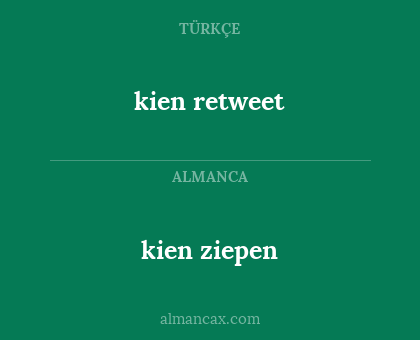 kien retweet - kien ziepen