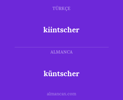 küntscher - kiintscher