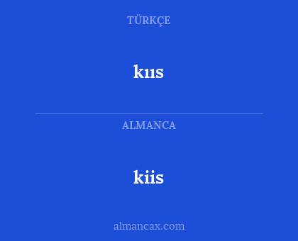 kiis - kııs