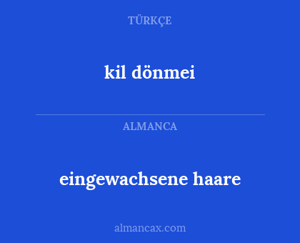 eingewachsene haare - kil dönmei