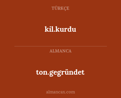 kil.kurdu - ton.gegründet
