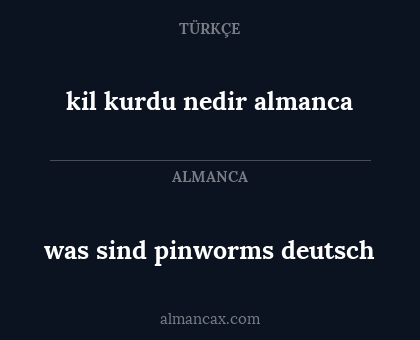 was sind pinworms deutsch - kil kurdu nedir almanca