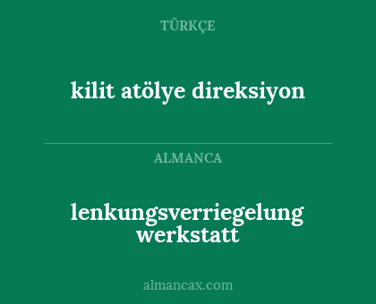 kilit atölye direksiyon - lenkungsverriegelung werkstatt