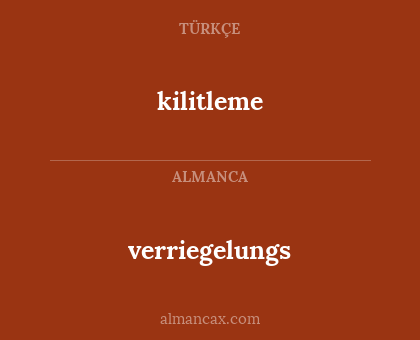 kilitleme - verriegelungs