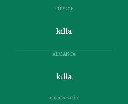 killa - kılla