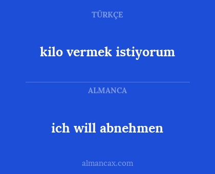 ich will abnehmen - kilo vermek istiyorum