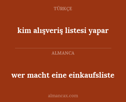 kim alışveriş listesi yapar - wer macht eine einkaufsliste