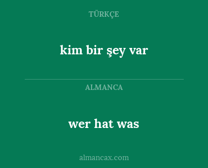 wer hat was - kim bir şey var