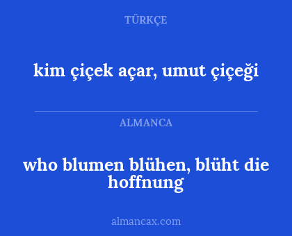 kim çiçek açar, umut çiçeği - who blumen blühen, blüht die hoffnung