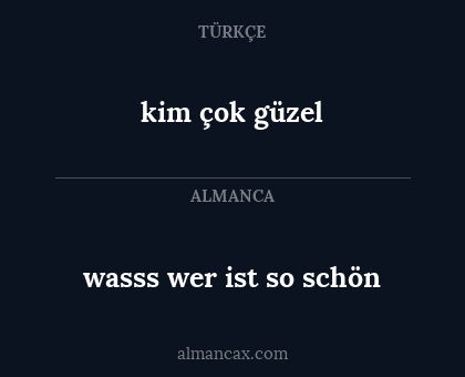 kim çok güzel - wasss wer ist so schön