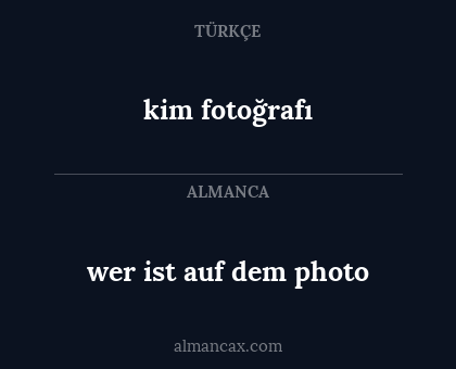 wer ist auf dem photo - kim fotoğrafı