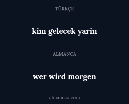 wer wird morgen - kim gelecek yarin