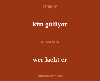 kim gülüyor - wer lacht er