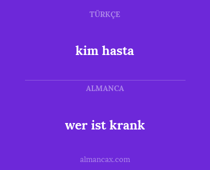 kim hasta - wer ist krank