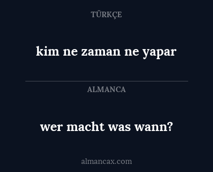 wer macht was wann? - kim ne zaman ne yapar