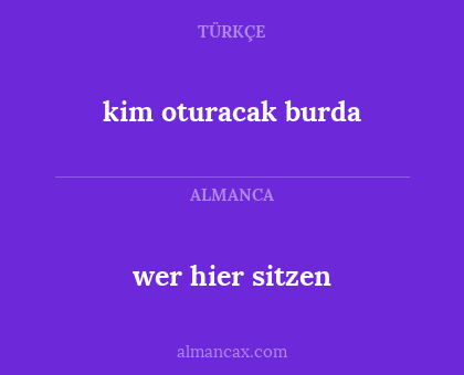 kim oturacak burda - wer hier sitzen