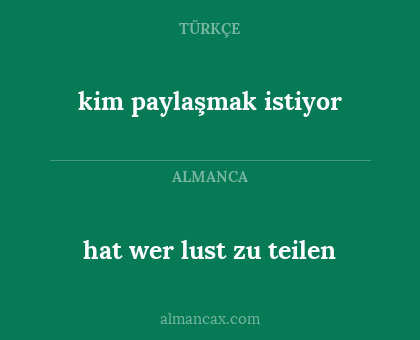 hat wer lust zu teilen - kim paylaşmak istiyor