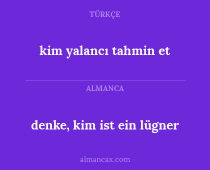denke, kim ist ein lügner - kim yalancı tahmin et