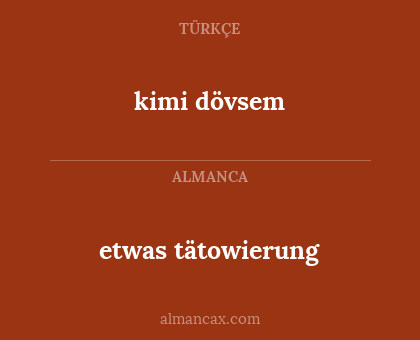 etwas tätowierung - kimi dövsem