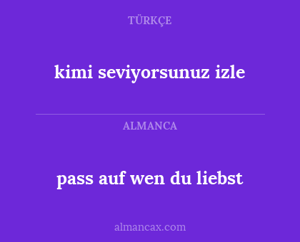 pass auf wen du liebst - kimi seviyorsunuz izle