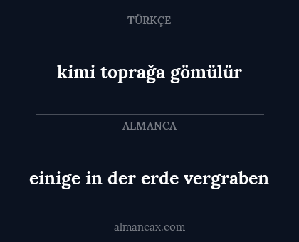 kimi toprağa gömülür - einige in der erde vergraben