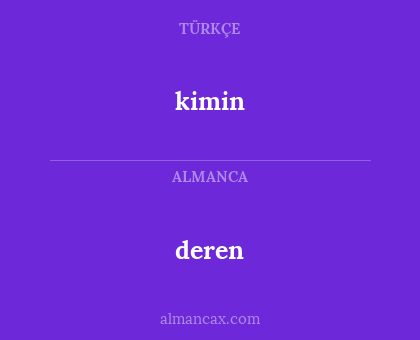 kimin - deren