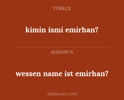 kimin ismi emirhan? - wessen name ist emirhan?